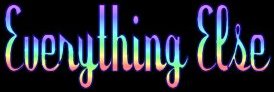 Everything Else