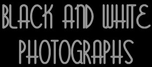 Black and White Photographs