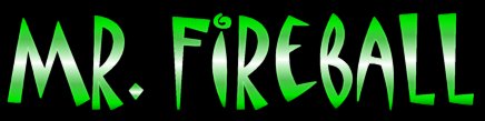 Mr. Fireball